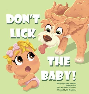 Don't Lick The Baby - Natalie R. Simmons