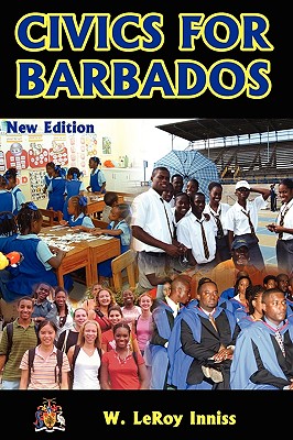 Civics for Barbados - W. Leroy Inniss