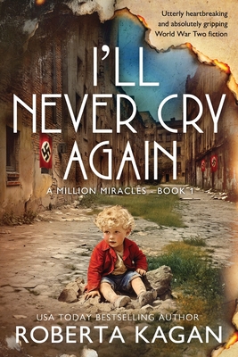 I'll Never Cry Again - Roberta Kagan