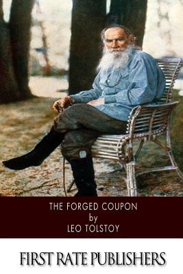 The Forged Coupon - Leo Tolstoy
