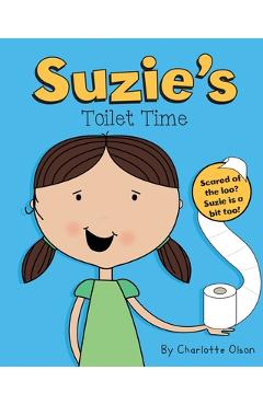 Coperta cărții 'Suzie's Toilet Time - Charles Olson'