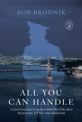 All You Can Handle - Bob Brodnik