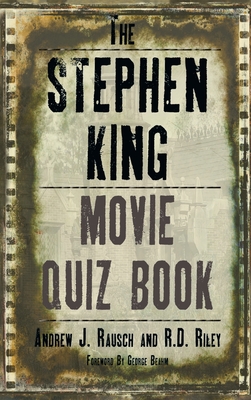 Coperta cărții 'The Stephen King Movie Quiz Book (hardback) - Andrew J. Rausch'