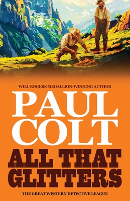 Coperta cărții 'All That Glitters - Paul Colt'