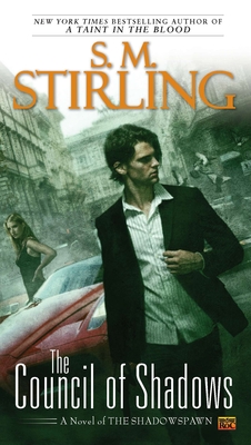 The Council of Shadows - S. M. Stirling