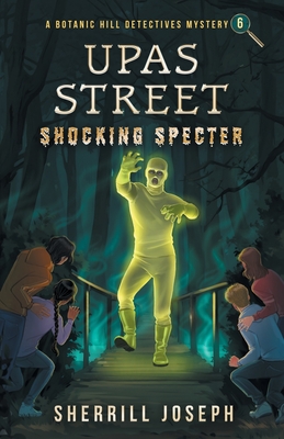 Upas Street: Shocking Specter - Sherrill M. Joseph