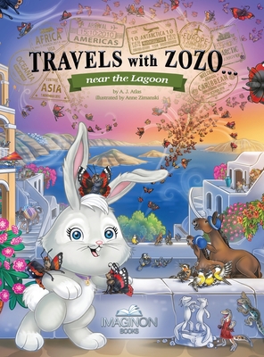 Travels with Zozo...near the Lagoon - A. J. Atlas