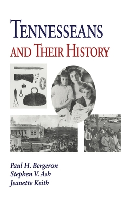Tennesseans and Their History - Paul H. Bergeron