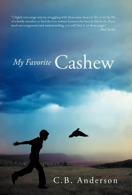 My Favorite Cashew - C. B. Anderson