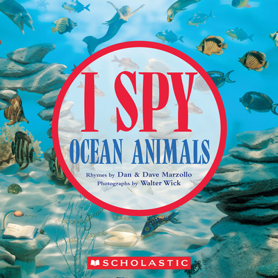I Spy Ocean Animals - Dan Marzollo