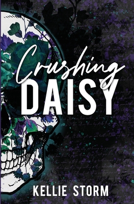 Crushing Daisy - Kellie Storm