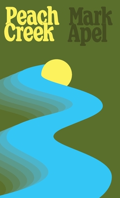 Coperta cărții 'Peach Creek - Mark Apel'