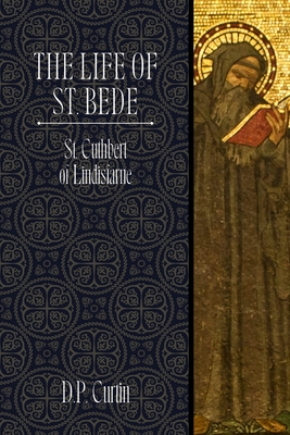 The Life of St. Bede -