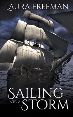 Sailing into a Storm - Laura Freeman