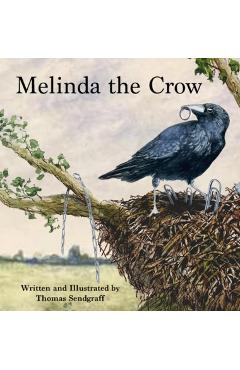 Coperta cărții 'Melinda the Crow - Thomas Sendgraff'