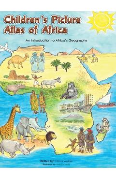 Coperta cărții 'Children's Picture Atlas of Africa: An Introduction of Africa's Geography - Hilma Weber'