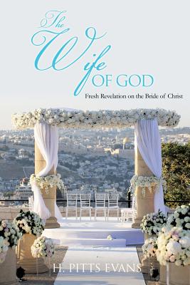 Coperta cărții 'The Wife of God - H. Pitts Evans'