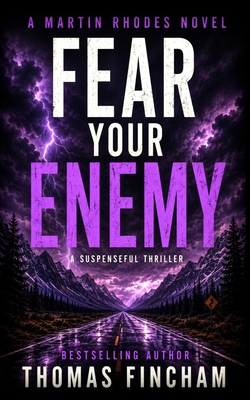 Coperta cărții 'Fear Your Enemy: A Private Investigator Mystery Series of Crime and Suspense - Thomas Fincham'