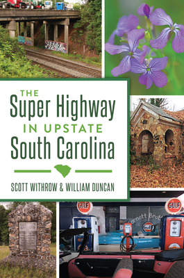 The Super Highway in Upstate South Carolina - Scott Withrow