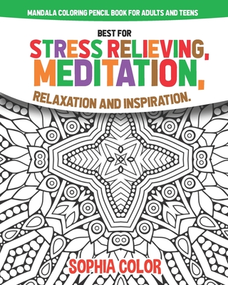 mandala coloring pencil book for adults and teens best for stress relieving, meditation, relaxation, and inspiration.: flower creative pattern gift - Color Girl