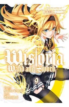 Poza produsului Wistoria: Wand and Sword 9 - Fujino Omori