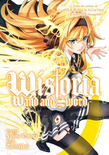 Wistoria: Wand and Sword 9 - Fujino Omori