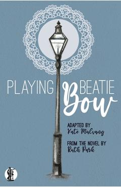 Poza produsului Playing Beatie Bow - Kate Mulvany