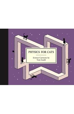 Poza produsului Physics for Cats - Tom Gauld