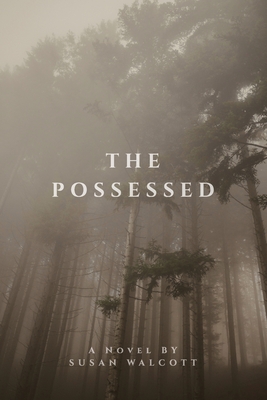 The Possessed - Susan Walcott