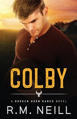 Colby: MM Stepbothers Second Chance Romance - Rm Neill