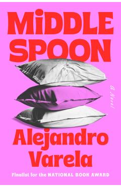 Coperta cărții 'Middle Spoon - Alejandro Varela'