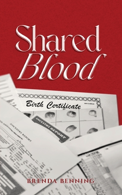 Shared Blood: The Sense of Belonging Series Book 1 - Brenda Benning