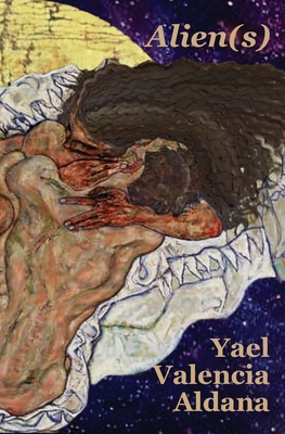 Alien(s) - Yael Valencia Aldana