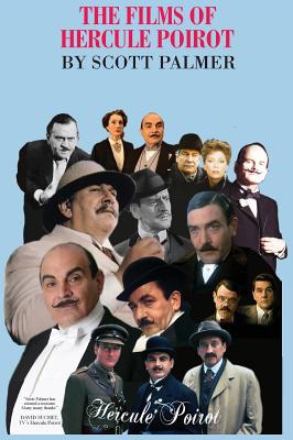 The Films of Hercule Poirot - Scott V. Palmer