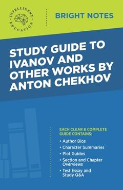 Coperta cărții 'Study Guide to Ivanov and Other Works by Anton Chekhov -'