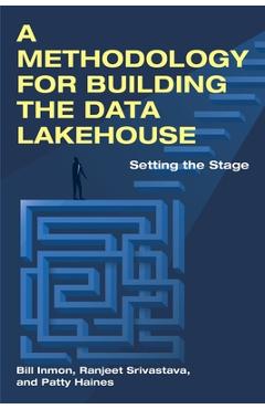 Coperta cărții 'A Methodology for Building the Data Lakehouse - Bill Inmon'