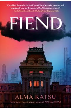 Fiend - Alma Katsu