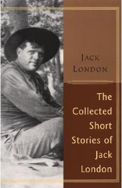 Coperta cărții 'The Collected Stories Of Jack London LP - Jack London'