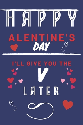 Happy alentine's Day - I'll Give You The V Later: Funny Gift For Boyfriend or Husband - Girlfriend or Wife - Valentines - Anniversary - Reasons To Say - Loving Panda