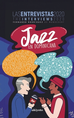 Coperta cărții 'Jazz en Dominicana - Las Entrevistas 2020 -'