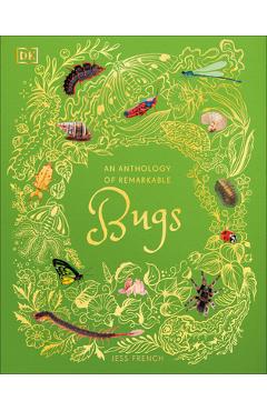 Poza produsului An Anthology of Remarkable Bugs - Jess French