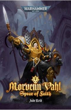 Morvenn Vahl: Spear of Faith - Jude Reid