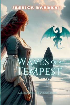 Waves of a Tempest - Jessica Barberi