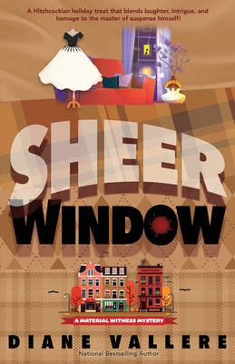 Sheer Window: A Material Witness Thanksgiving Mystery Novella - Diane Vallere