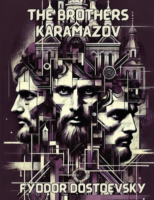 The Brothers Karamazov(Illustrated) - Fyodor Dostoevsky