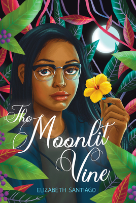 The Moonlit Vine - Elizabeth Santiago