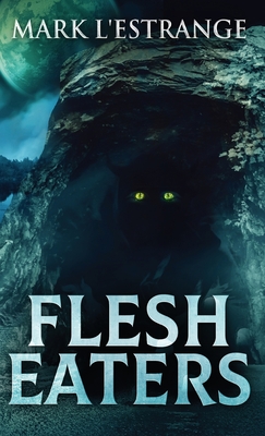 Flesh Eaters - Mark L'estrange