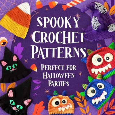 Spooky Crochet Patterns: Perfect for Halloween Parties - Sean Goddard
