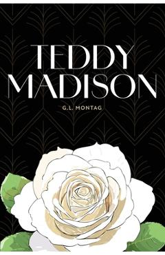 Coperta cărții 'Teddy Madison - G. L. Montag'