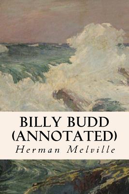 Billy Budd (annotated) - Herman Melville